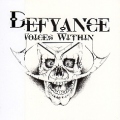 DEFYANCE (US) / Voices Within + 3