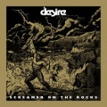 DESIRE (US) / Screamer On The Rocks (The Lost Album)