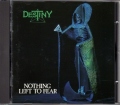 DESTINY (Sweden) / Nothing Left To Fear (original)
