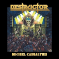 DESTRUCTOR (US) / Decibel Casualties