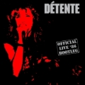 DETENTE (US) / Official Live '86 Bootleg