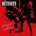 DETENTE (US) / Recognize No Authority (2CD)