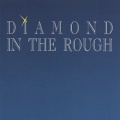 DIAMOND IN THE ROUGH (Canada) / Diamond In The Rough + 2