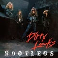 DIRTY LOOKS (US) / Bootlegs (2021 reissue)