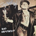 DIRTY WHITE BOY (US) / Bad Reputation + 1