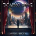 DOMINO DRIVE (Sweden) / Cosmic Theater