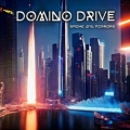 DOMINO DRIVE (Sweden) / Smoke And Mirrors