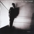 TOM DeLUCA (US) / Down To The Wire + 3