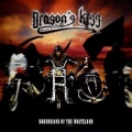 DRAGON'S KISS (Portugal) / Barbarians Of The Wasteland