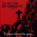 PROTECTOR (Germany) / Echoes From The Past...