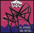 VIXIT (Mexico) / El Poder Del Metal