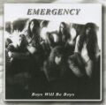 EMERGENCY (Switzerland) / Boys Will Be Boys (collector's item)