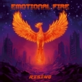 EMOTIONAL FIRE (Sweden) / Rising