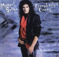 MICHAEL BOLTON (US) / Everybody's Crazy