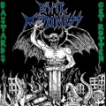 EVIL MADNESS (Chile) / Bastards Get Rotten + 4 (Thailand edition)