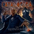 FATAL OPERA (US) / The Eleventh Hour (2CD)