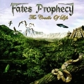 FATES PROPHECY (Brazil) / The Cradle Of Life + 1