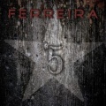 FERREIRA (US) / 5