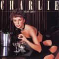 CHARLIE (UK) / Fight Dirty