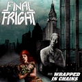 FINAL FRIGHT (Italy) / Wrapped In Chains