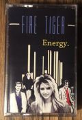 FIRE TIGER (US) / Energy (Cassette Tape)