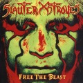 SLAUTER XSTROYES (US) / Free The Beast