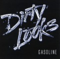 DIRTY LOOKS (US) / Gasoline
