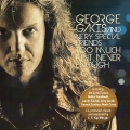 GEORGE GAKIS (Greece) / Too Much Ain't Never Enough + 1