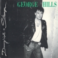 GEORGE HILLS (Canada) / Dancing With A Stranger + 2