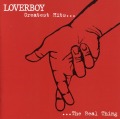 LOVERBOY (Canada) / Greatest Hits... The Real Thing