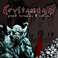 CRUSTACEAN (Netherlands) / Greed, Tyranny & Sodomy