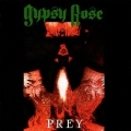 GYPSY ROSE (Canada) / Prey + 4