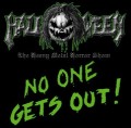 HALLOWEEN (US) / No One Gets Out! (2013 reissue)