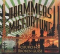 HAMMERS OF MISFORTUNE (US) / Fields + Church Of Broken Glass (2CD)