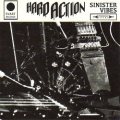 HARD ACTION (Finland) / Sinister Vibes