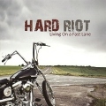 HARD RIOT (Germany) / Living On A Fast Lane