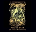 HEATHEN (US) / Pray For Death (The Complete Demo Collection) (2CD) (collector's item)