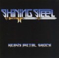 SHINING STEEL / Heavy Metal Shock