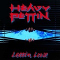 HEAVY PETTIN (UK) / Lettin Loose + 2 (2019 reissue)