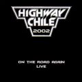 HIGHWAY CHILE (Netherlands) / On the Road Again - Live