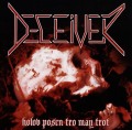 DECEIVER (Sweden) / Holov Posen Tro May Trot