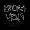 HYDRA VEIN (UK) / Rather Death Than False Of Faith + After The Dream