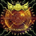 IMPERIUM (Finland) / Never Surrender