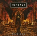INCRAVE (Sweden) / Dead End