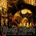 INFERNAL MAJESTY (Canada) / Nigrescent Years Of Chaos