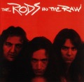 THE RODS (US) / In The Raw + 5
