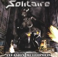 SOLITAIRE (Finland) / Invasion Metropolis