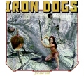IRON DOGS (Canada) / Free And Wild