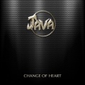 JAVA (UK) / Change Of Heart