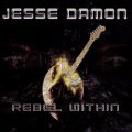 JESSE DAMON (US) / Rebel Within